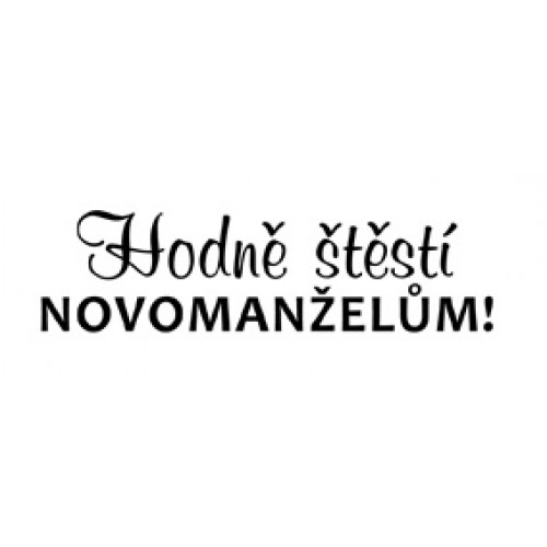 Nápis č.27, hodně štěstí novomanželům / RŮZNÉ BARVY